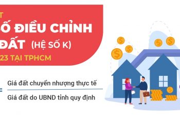 Điều chỉnh giá đất ( hệ số K ) vào năm 2023 có sự thay đổi