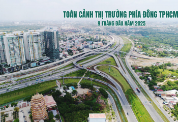TOÀN CẢNH THỊ TRƯỜNG PHÍA ĐÔNG TPHCM  9 THÁNG ĐẦU NĂM 2025